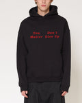 You Don’t Matter Give Up Hoodie product image 1