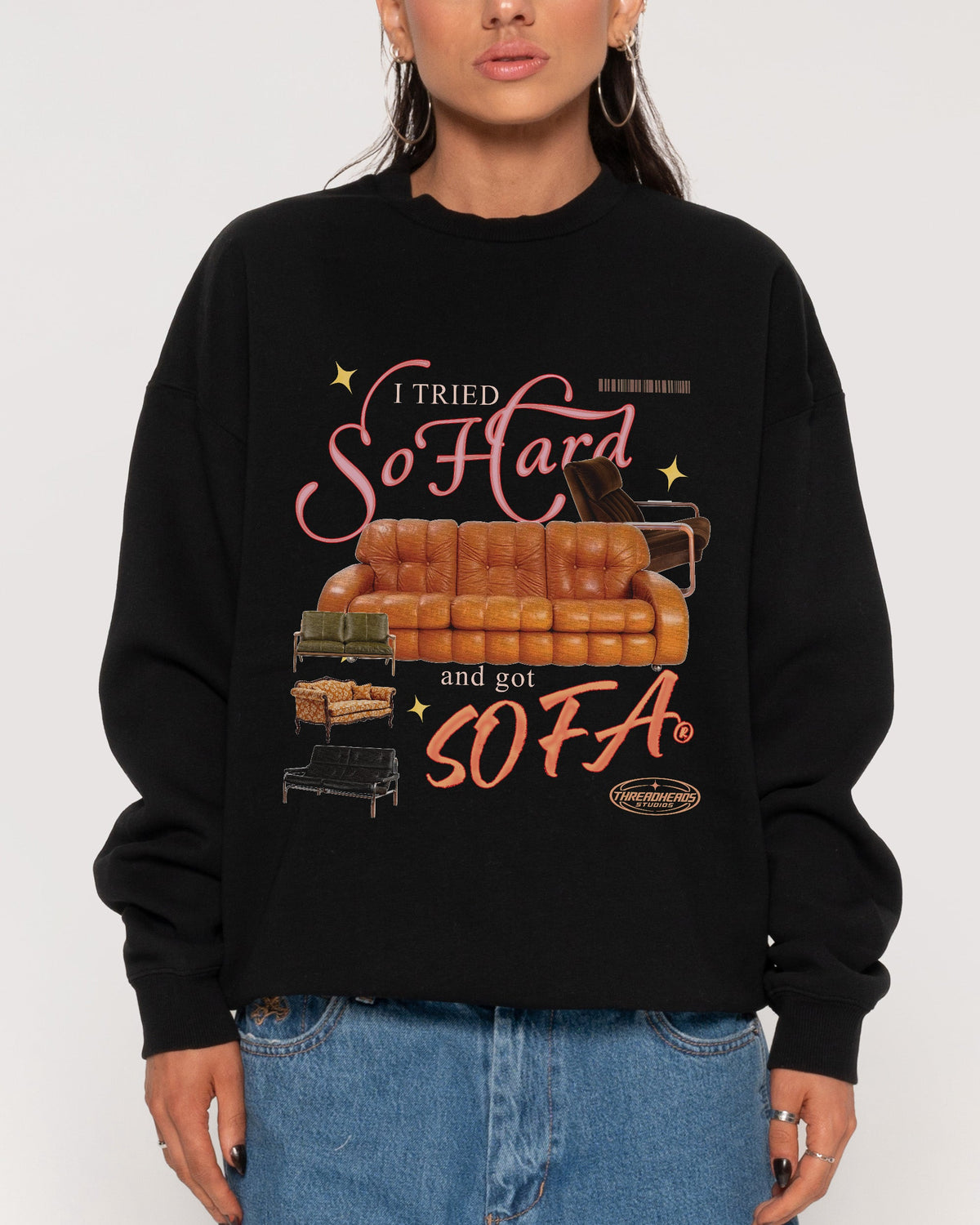 I Tried So Hard and Got Sofa Sweatshirt product image 1