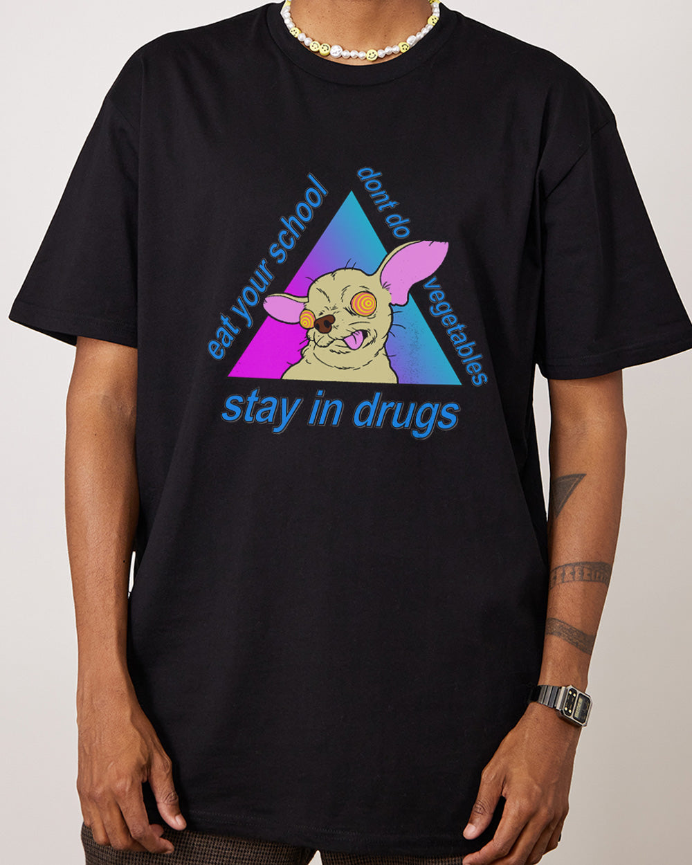 Stay in Drugs, Eat Your School, Don't Do Vegetables T-Shirt product image 3