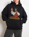 If You Don't Sin I Died for Nothing Hoodie product image 1