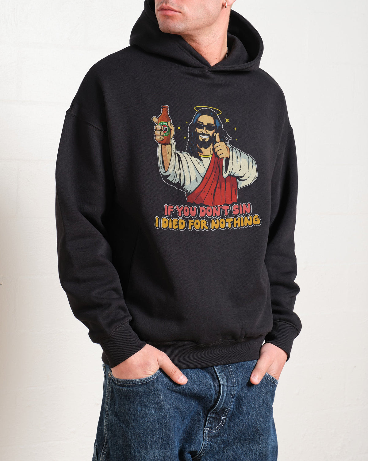 If You Don't Sin I Died for Nothing Hoodie product image 2