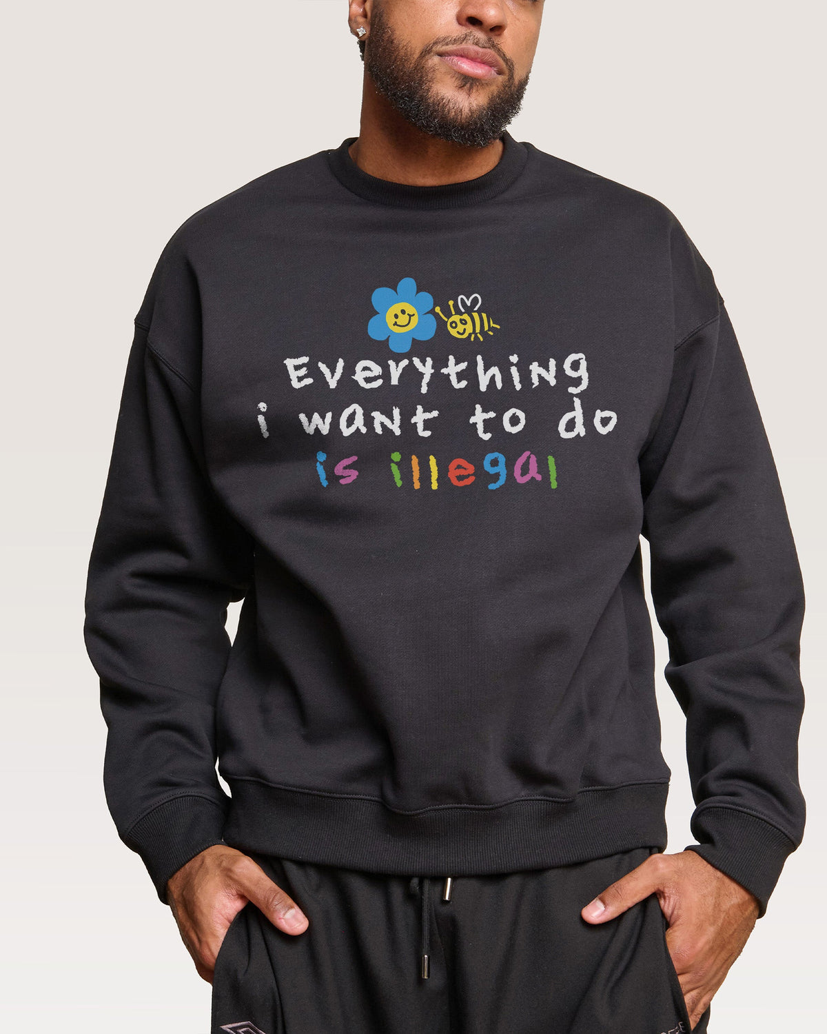 Everything is Illegal Sweatshirt product image 3