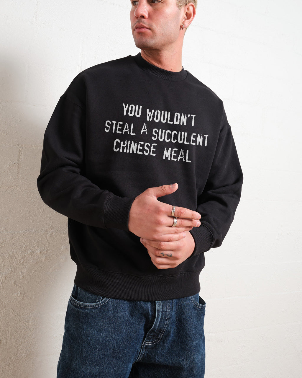 You Wouldn't Steal a Succulent Chinese Meal Sweatshirt product image 1