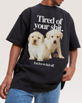 Tired of Your Shit Oversized Tee product image 1