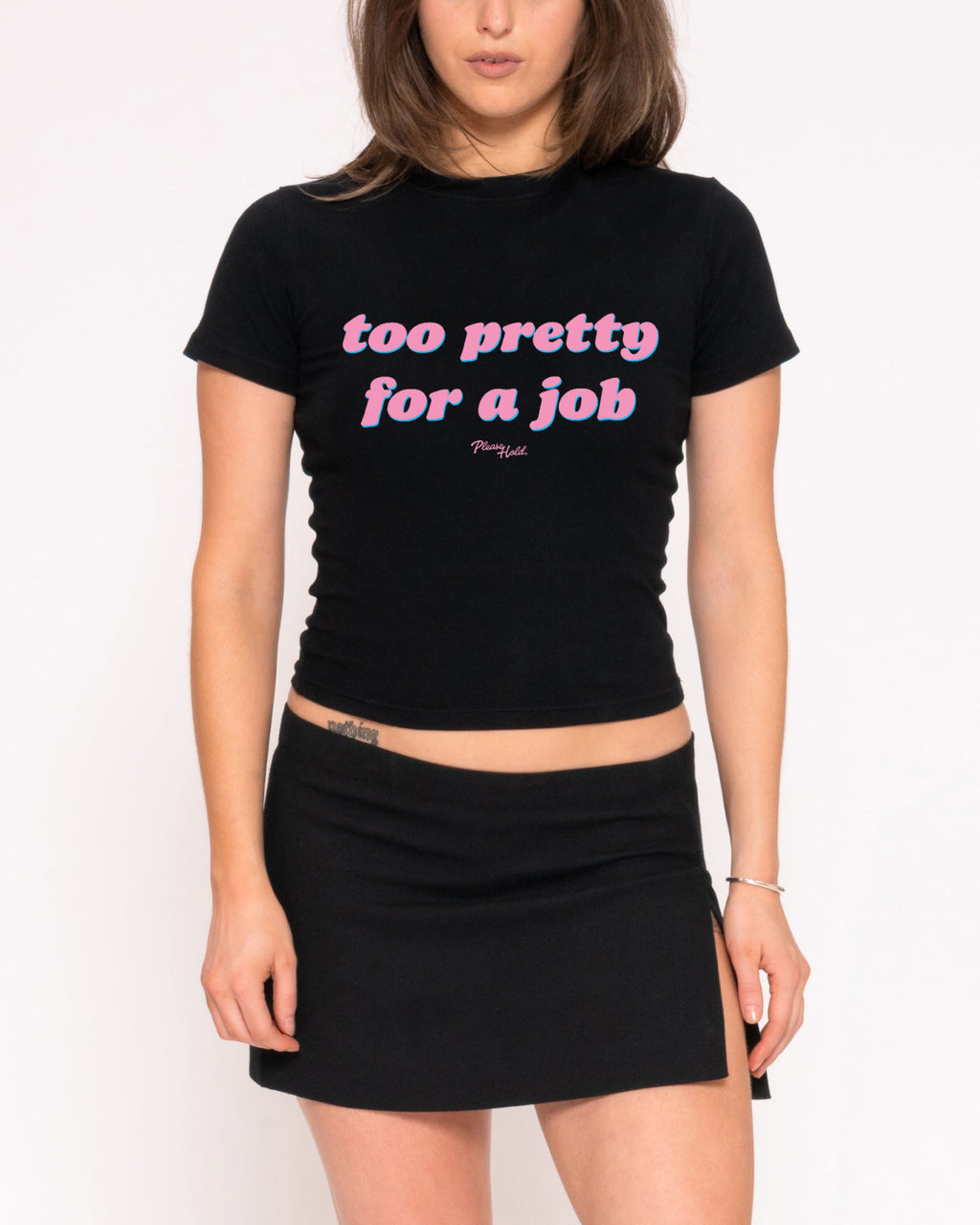 Too Pretty For A Job Longline Baby Tee product image 1