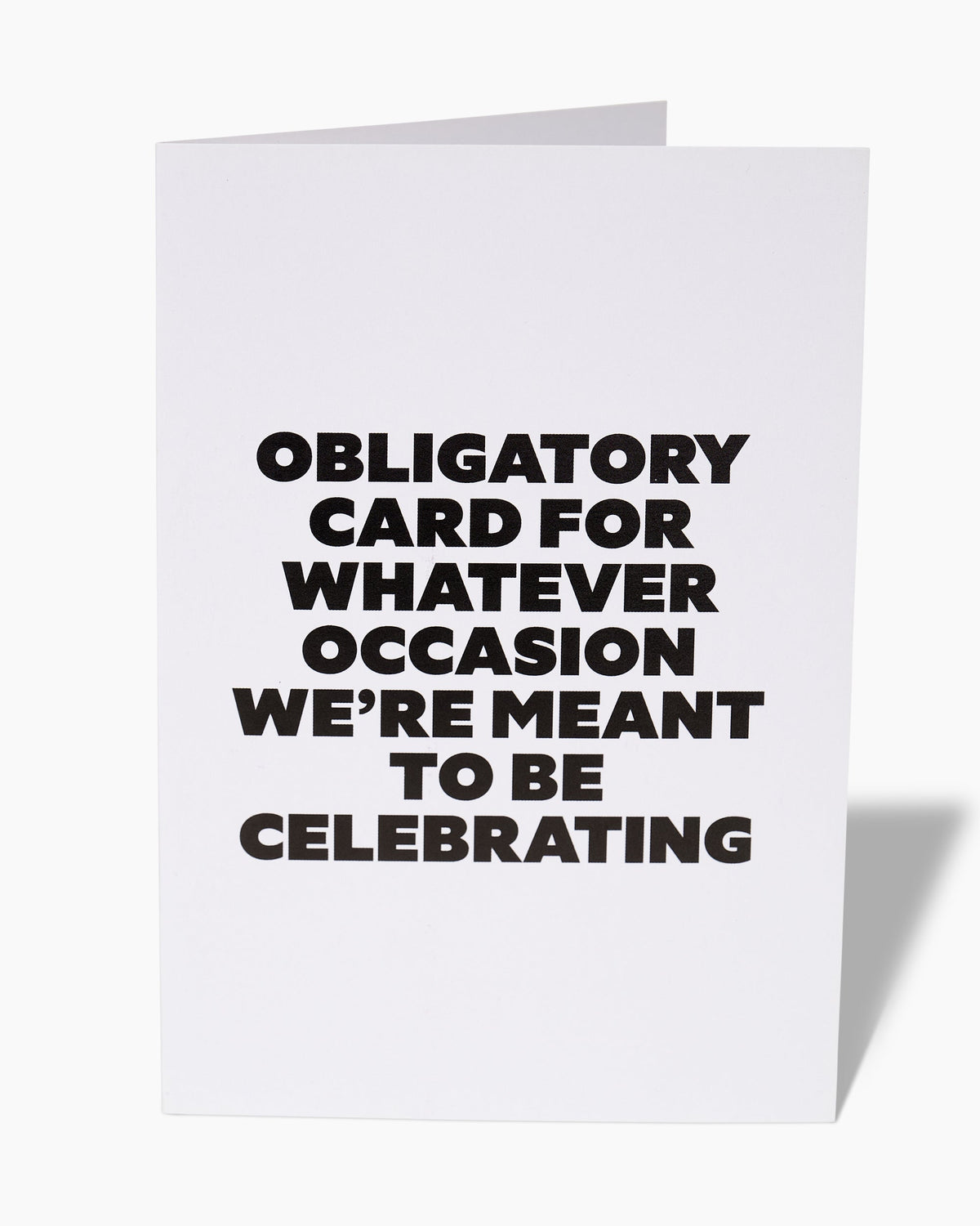 Obligatory Card Greeting Card
