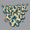 Never Give Up T Shirt product image 1