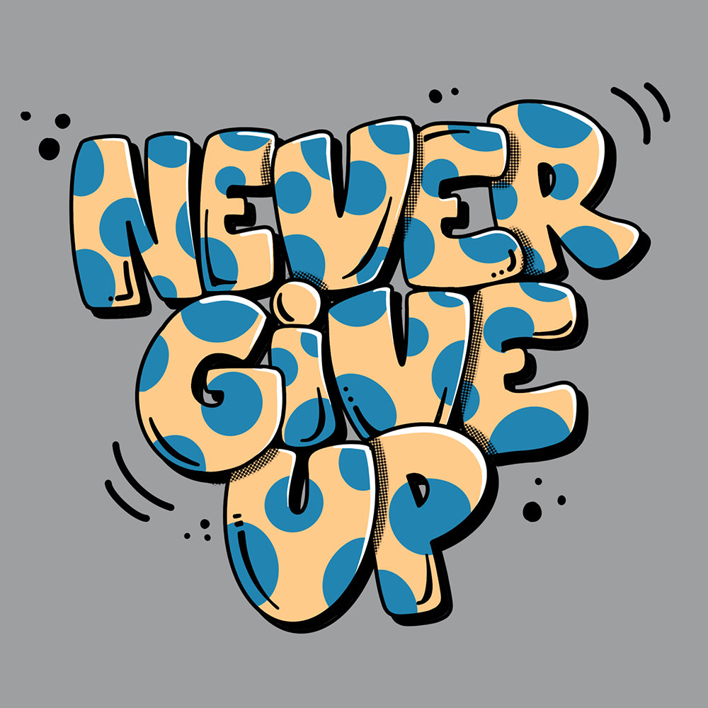 Never Give Up T Shirt product image 1