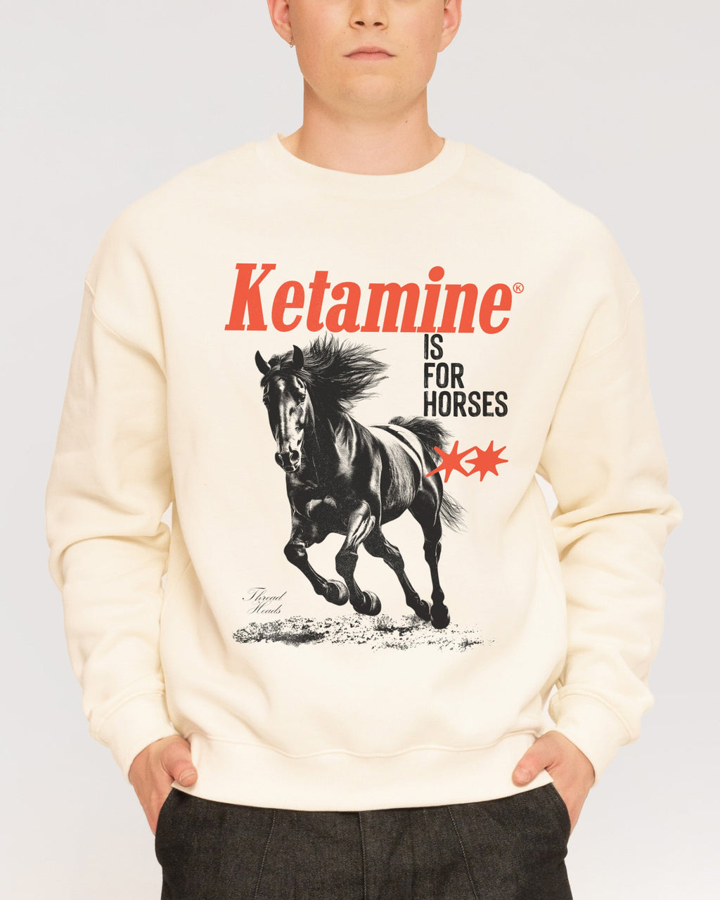 Ketamine is for Horses Sweatshirt product image 1