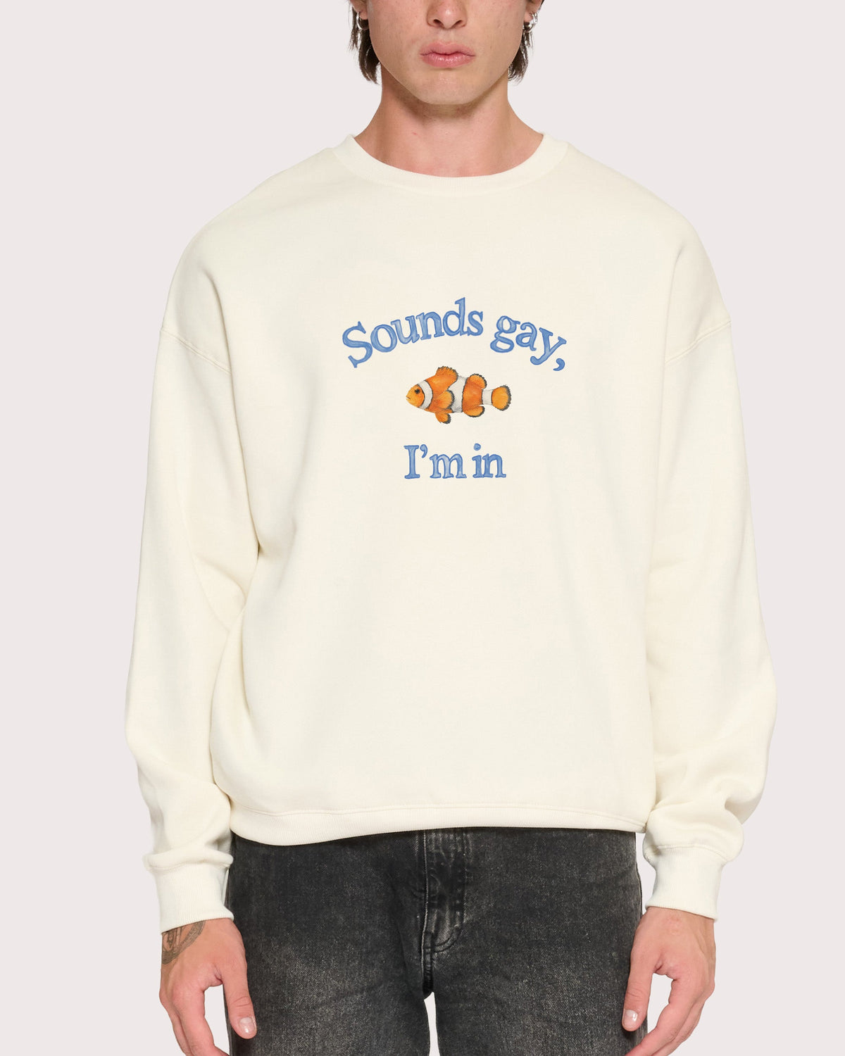 Sounds Gay, I'm In Sweatshirt product image 1