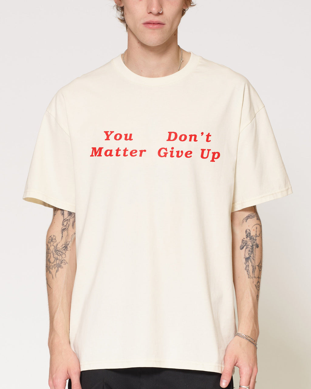 You Don’t Matter Give Up T-Shirt product image 1