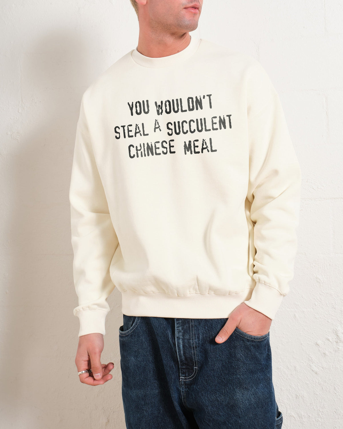 You Wouldn't Steal a Succulent Chinese Meal Sweatshirt product image 3