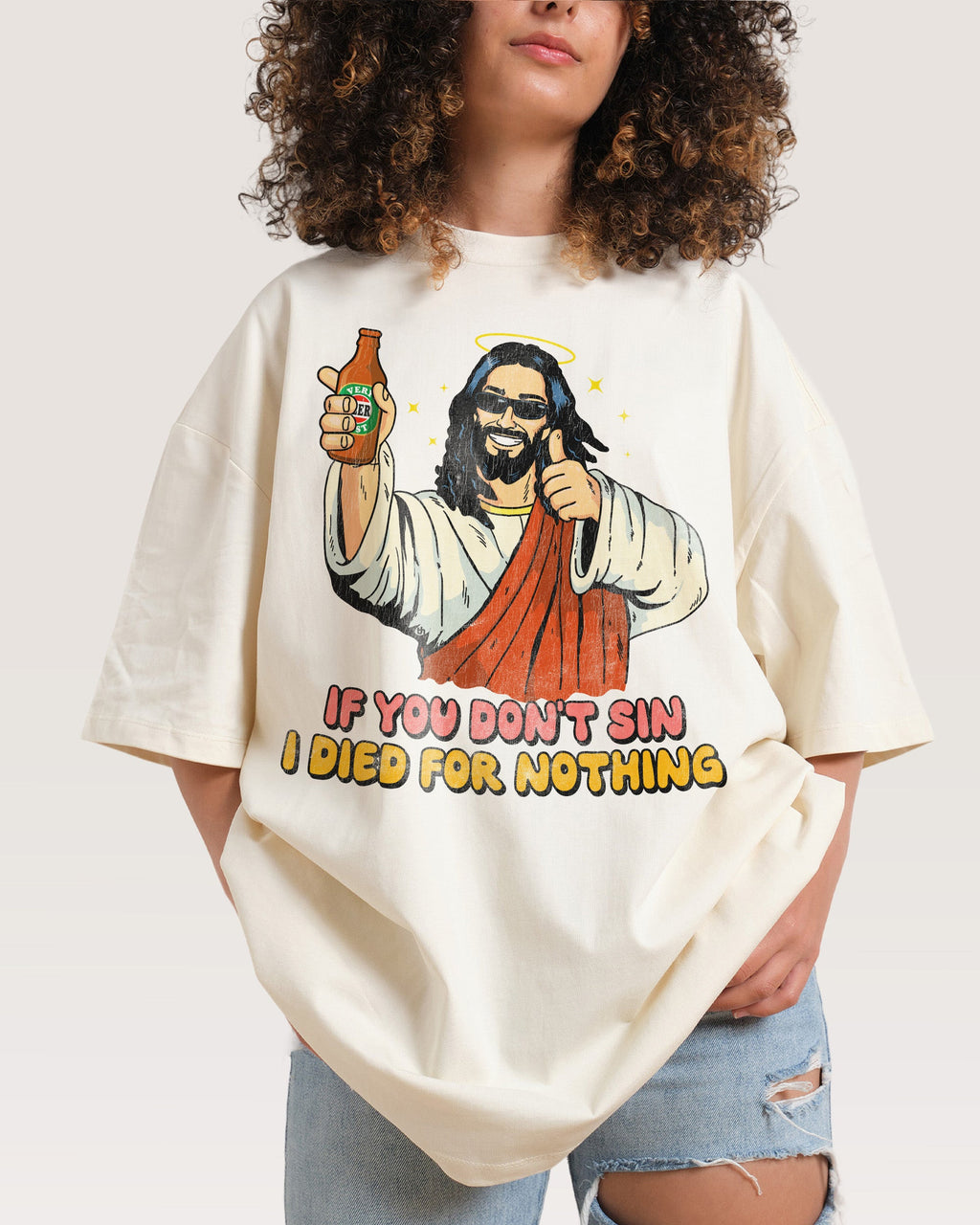 If You Don't Sin I Died for Nothing Oversized Tee product image 3