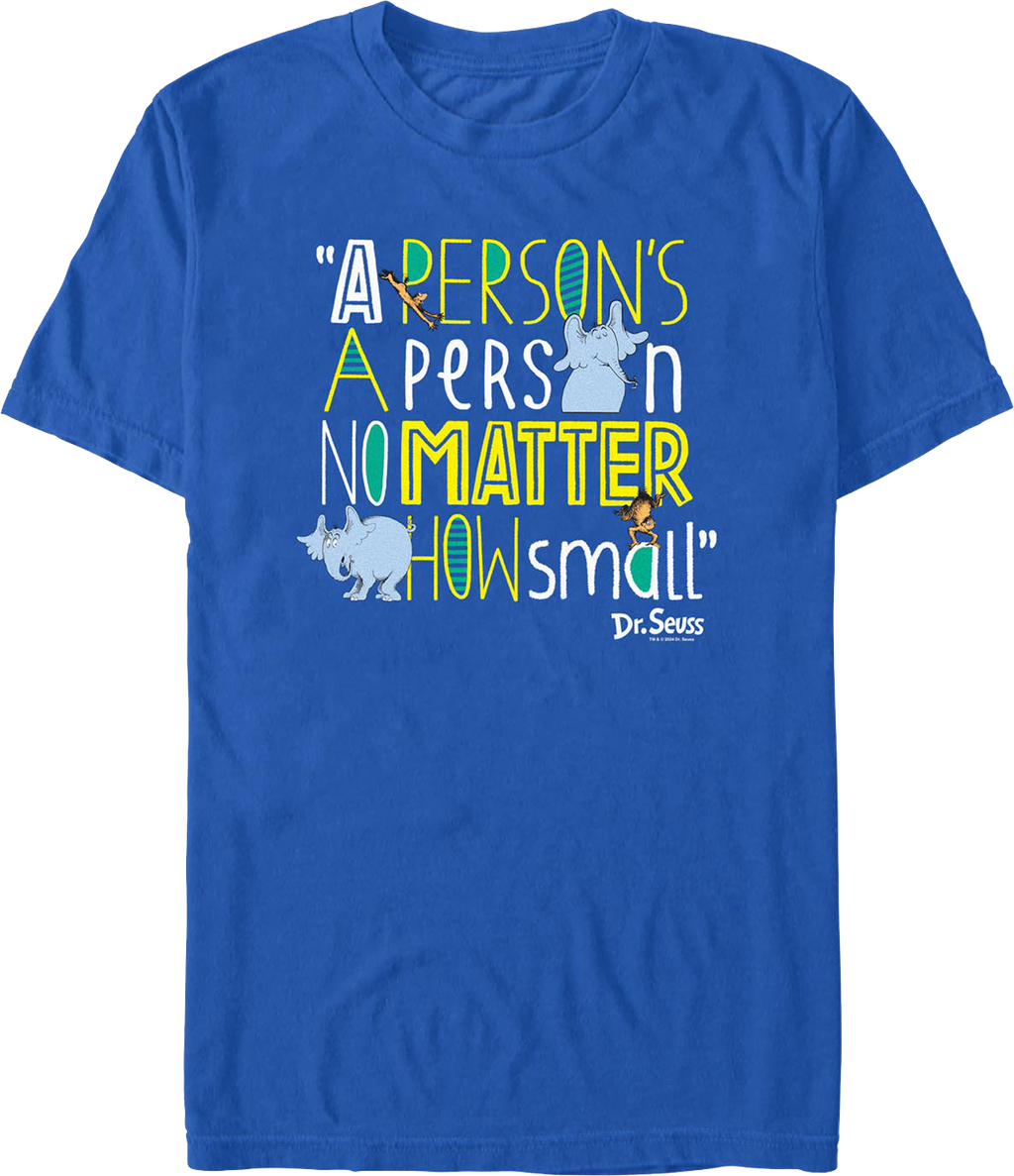 A Person's a Person No Matter How Small Dr. Seuss T-Shirt product image 1