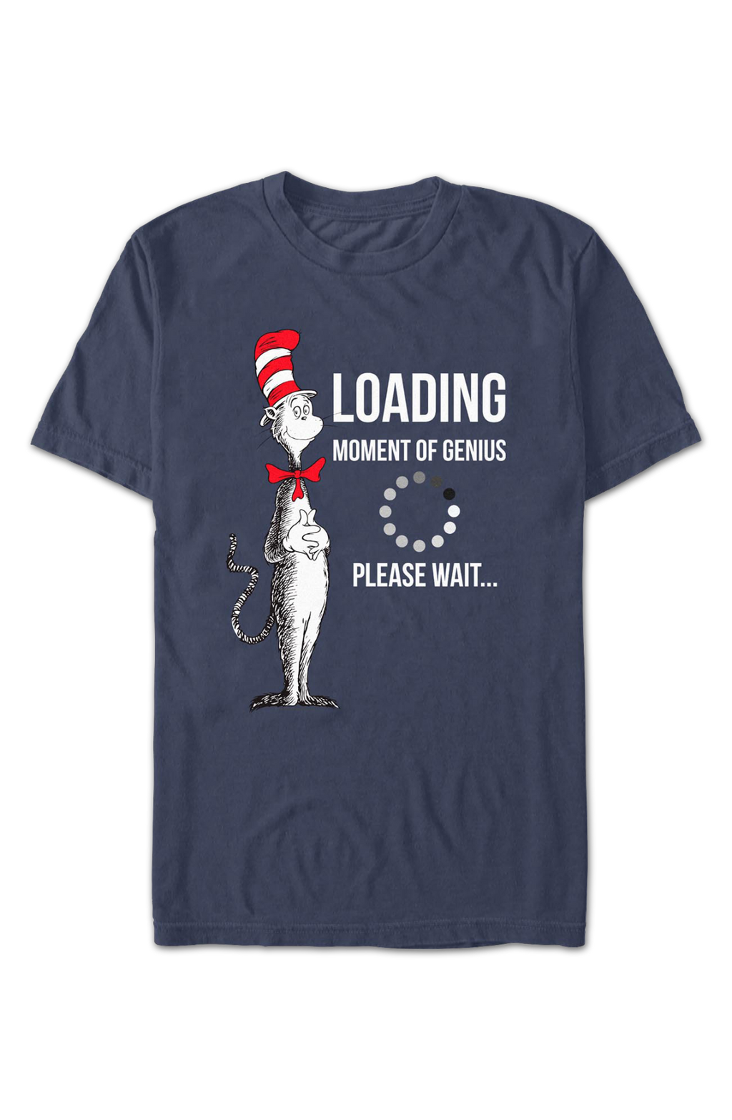 Cat In The Hat Loading Moment Of Genius Dr. Seuss T-Shirt