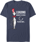 Cat In The Hat Loading Moment Of Genius Dr. Seuss T-Shirt