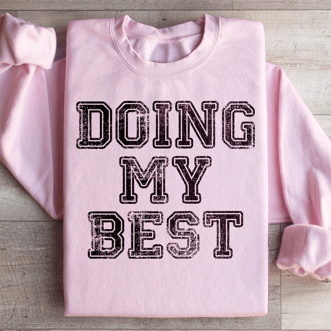 Doing My Best Sweatshirt product image 4