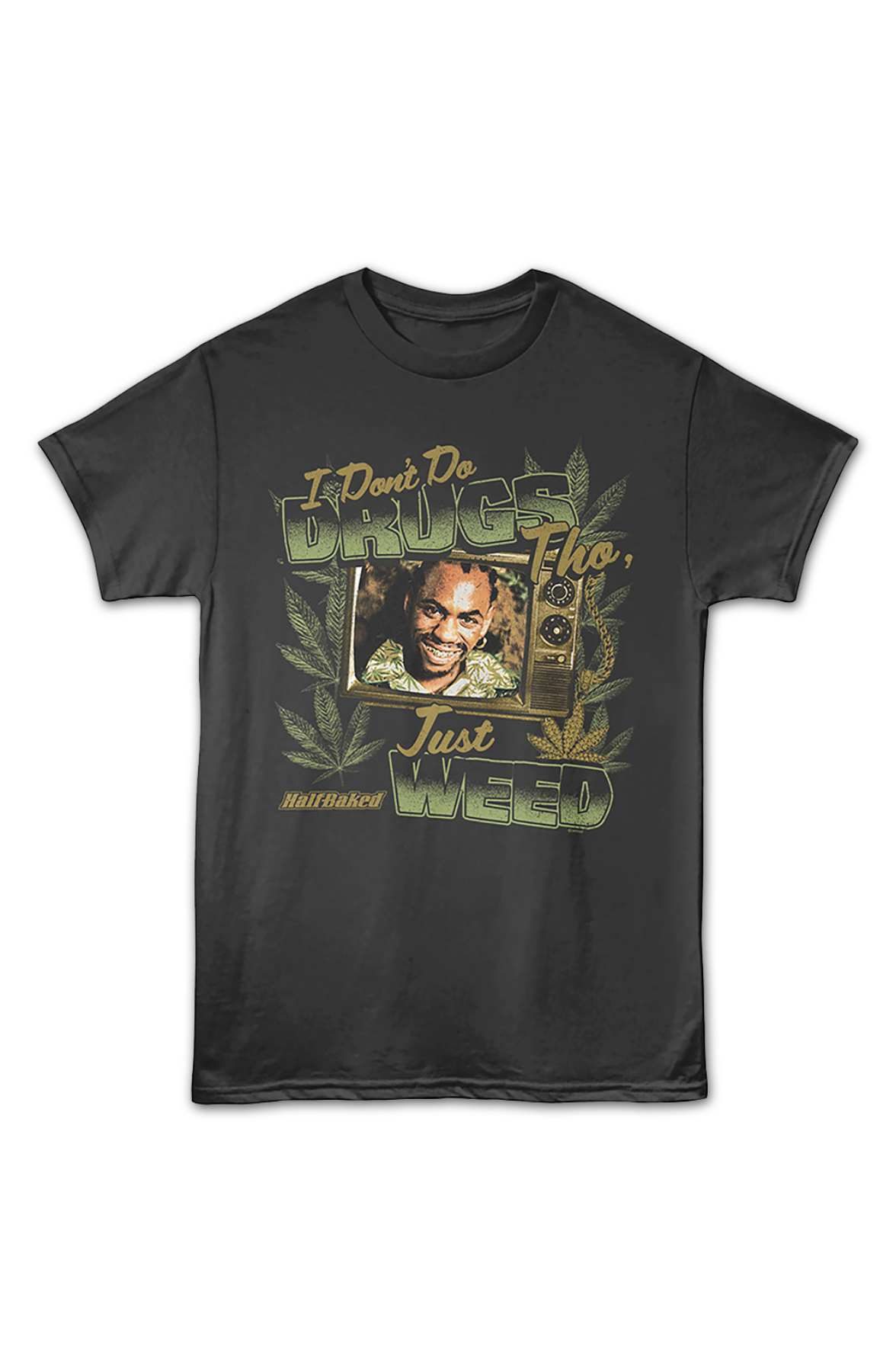 I Don't Do Drugs Tho, Just Weed Half Baked T-Shirt product image 2