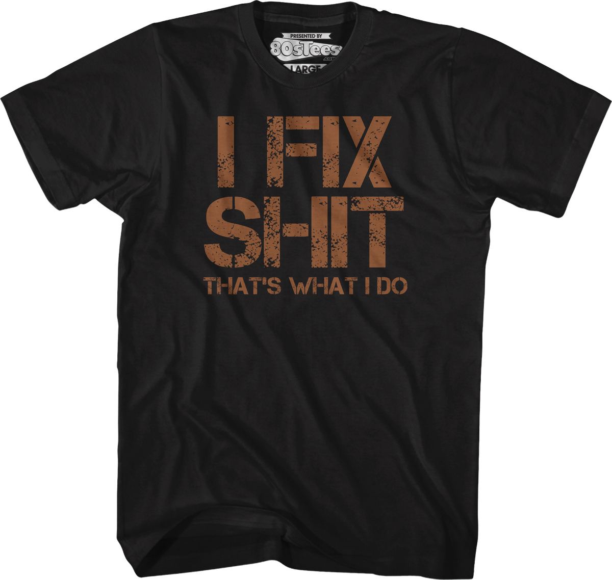 I Fix Shit That's What I Do T-Shirt product image 1