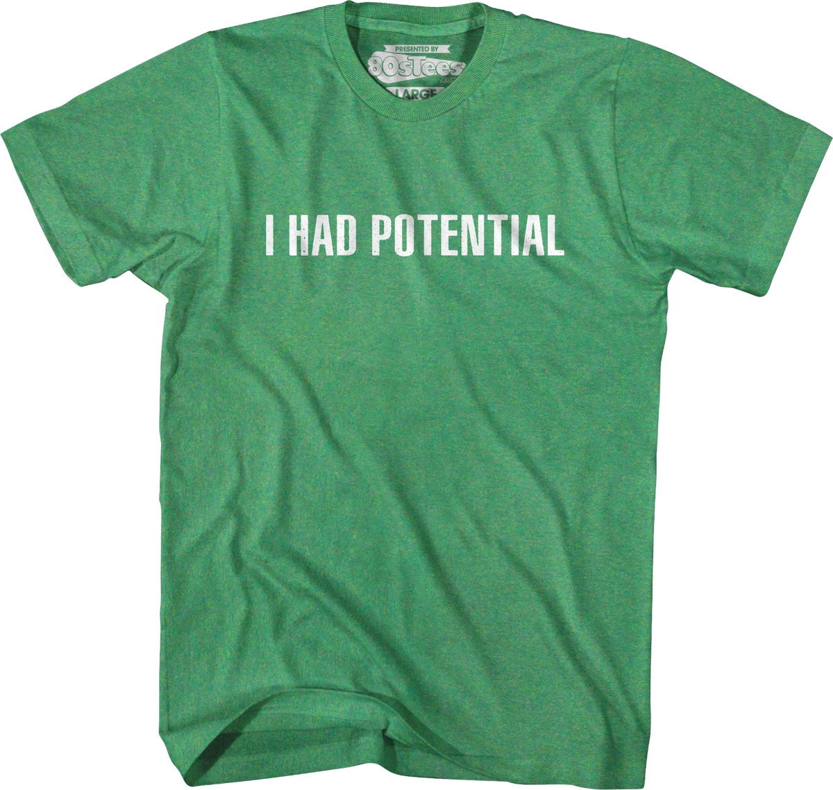 I Had Potential T-Shirt product image 3