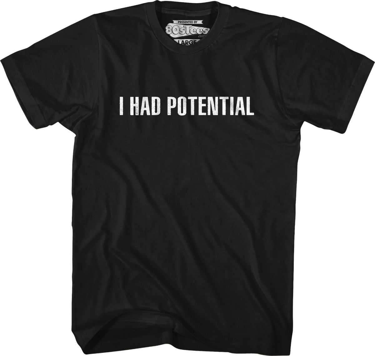 I Had Potential T-Shirt product image 1