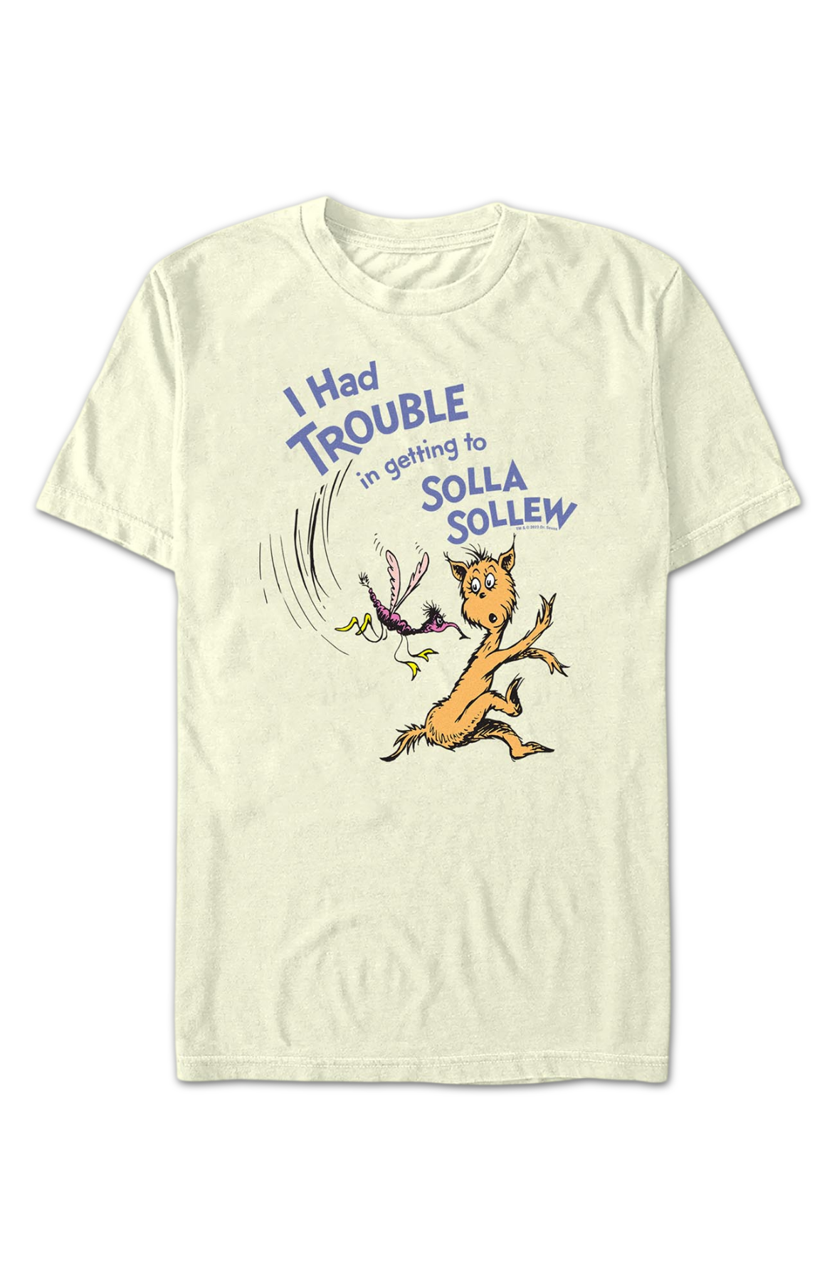 I Had Trouble In Getting To Solla Sollew Dr. Seuss T-Shirt product image 2