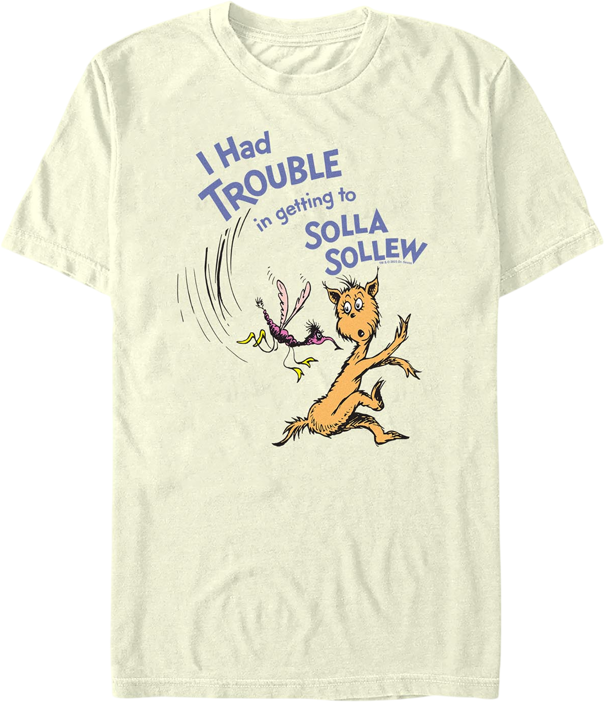 I Had Trouble In Getting To Solla Sollew Dr. Seuss T-Shirt product image 1