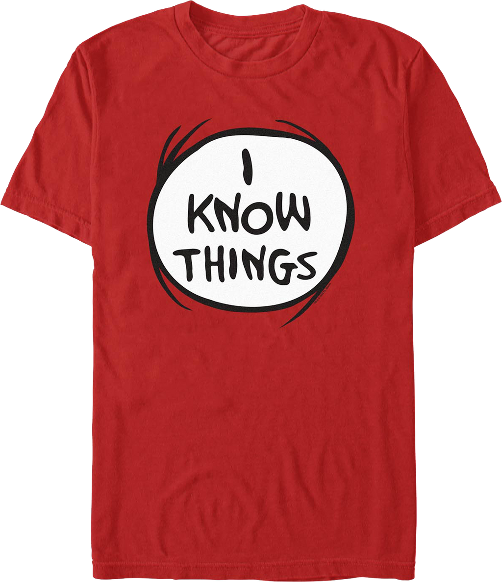 I Know Things Dr. Seuss T-Shirt product image 1