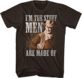 I'm The Stuff Men Are Made Of John Wayne T-Shirt product image 1