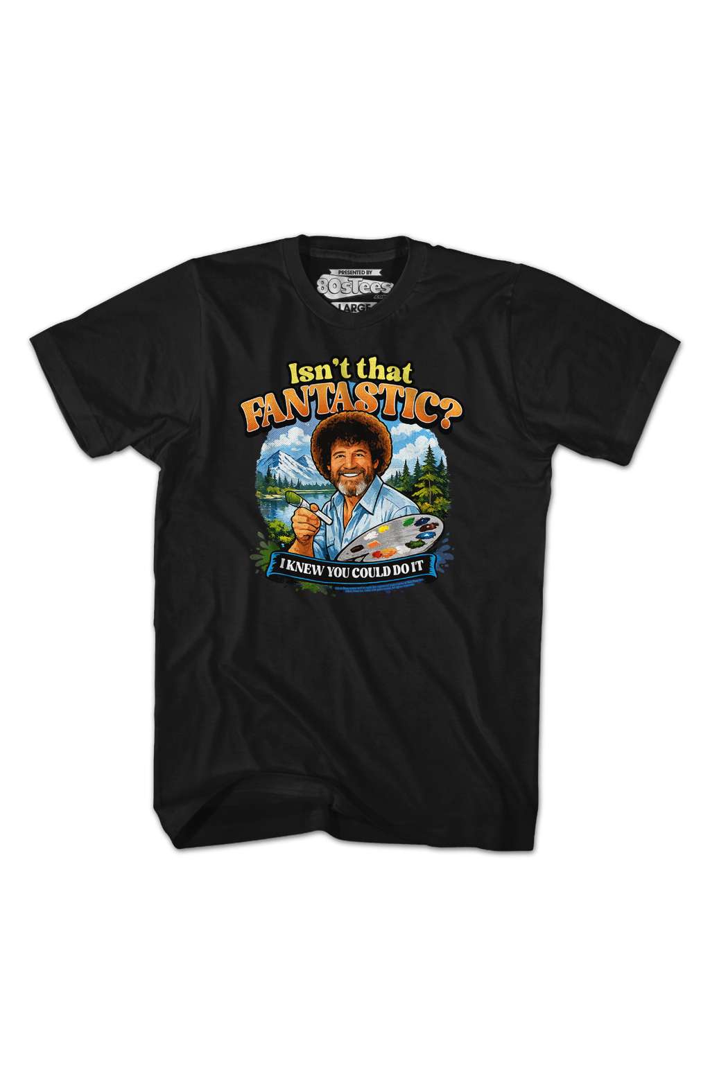 Isn't That Fantastic Bob Ross T-Shirt product image 2