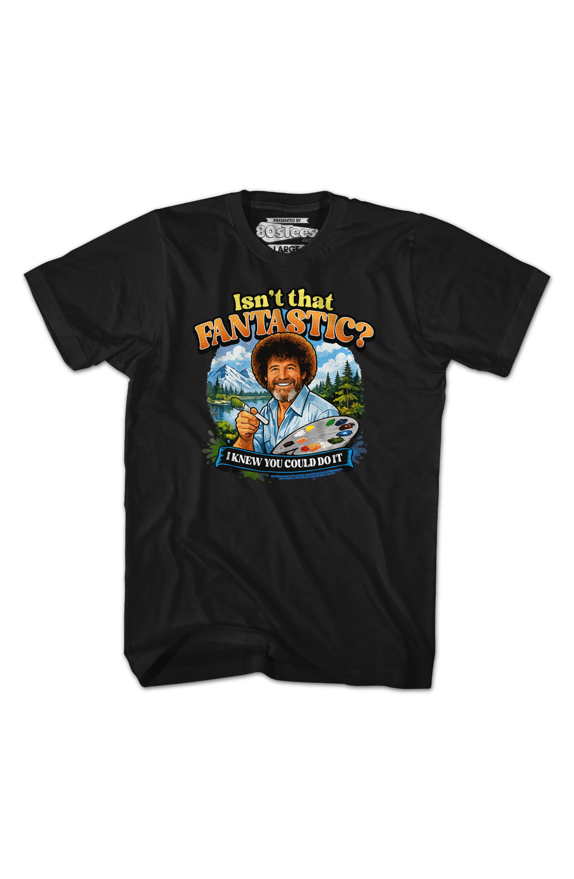 Isn't That Fantastic Bob Ross T-Shirt product image 2