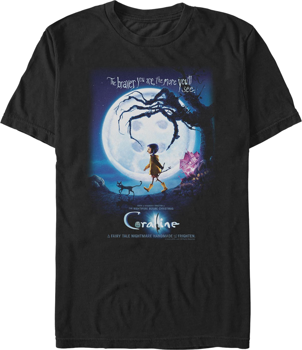 The Braver You Are Poster Coraline T-Shirt