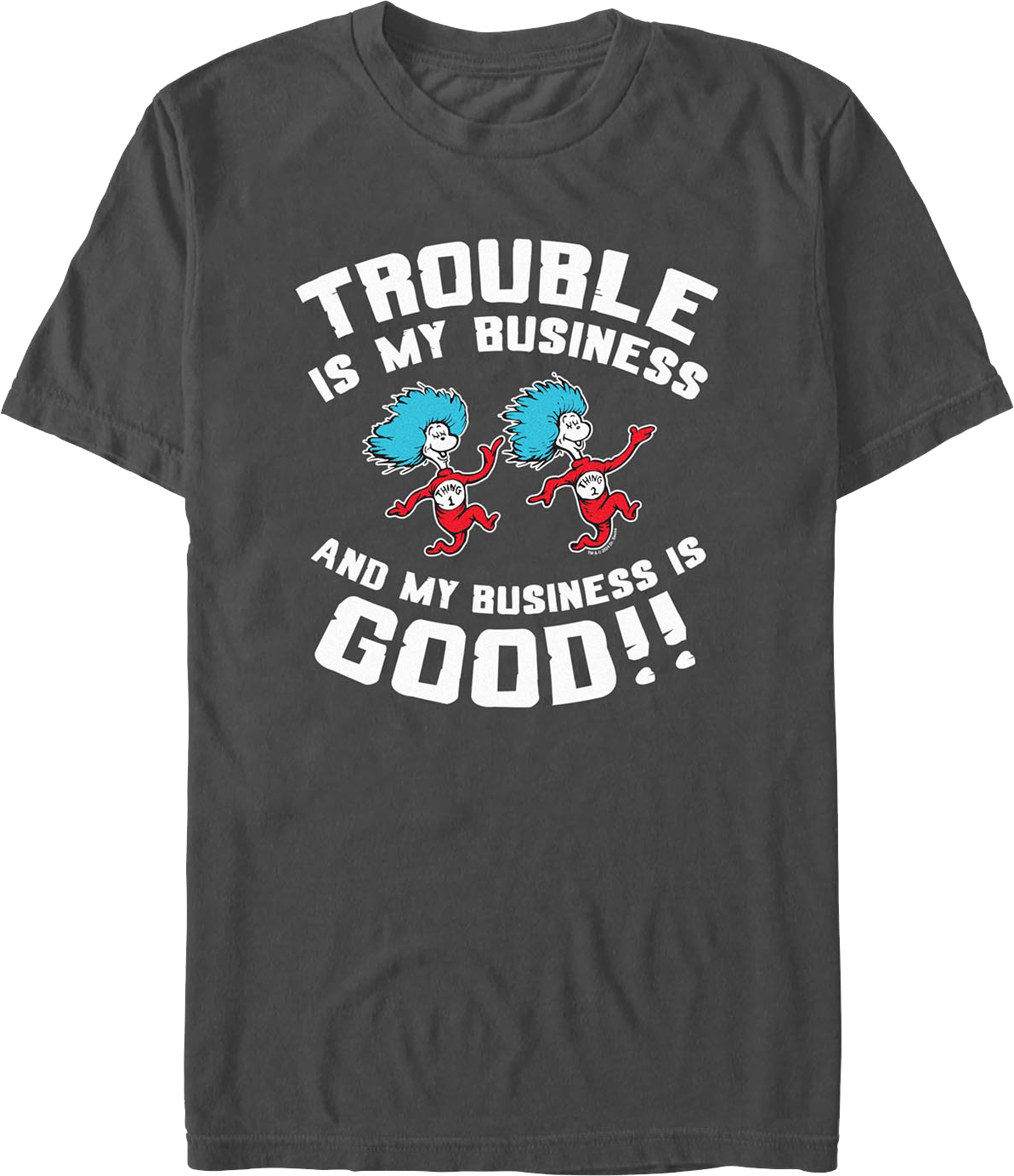 Thing 1 & 2 Trouble Is My Business Dr. Seuss T-Shirt product image 1