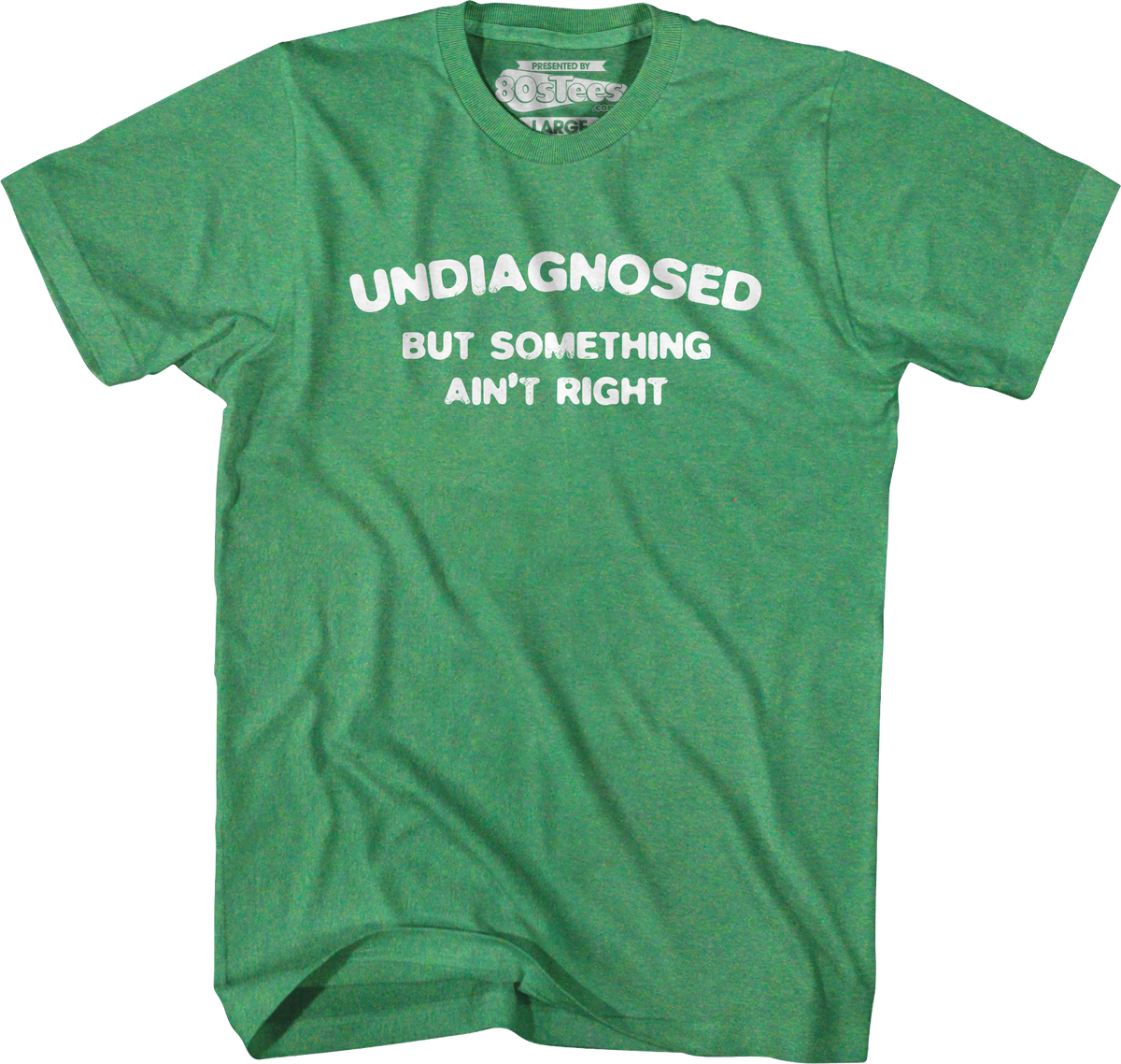 Undiagnosed But Something Ain't Right T-Shirt product image 3